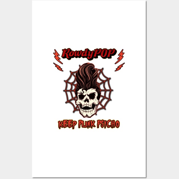 Keep Punk Psycho Wall Art by RowdyPop